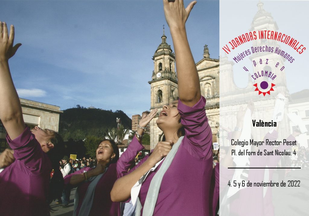 Programa IV Jornadas Internacionales Mujeres, DD.HH. y Paz en Colombia: 4, 5 y 6 de noviembre, València